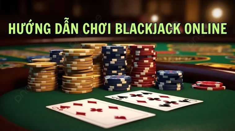 Hướng Dẫn Blackjack Tại SunWin Cho Người Mới Muốn Kiếm Thêm Thu Nhập Khủng