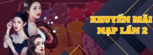 Cách Nhận Khuyến Mãi Nạp Lần 2 Tặng 50% Tại Cổng Game SunWin